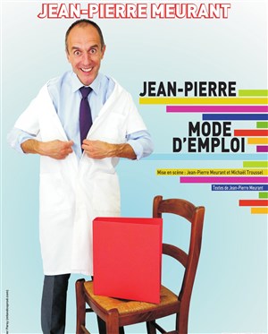 Affiche de Jean-Pierre Meurant dans Mode d'Emploi