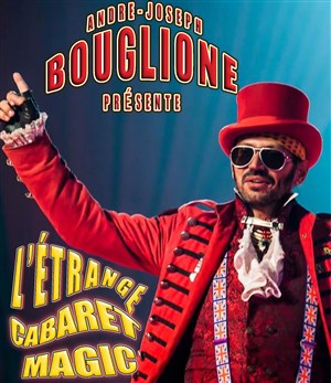 Affiche de L'étrange cabaret magic présente la magic parade