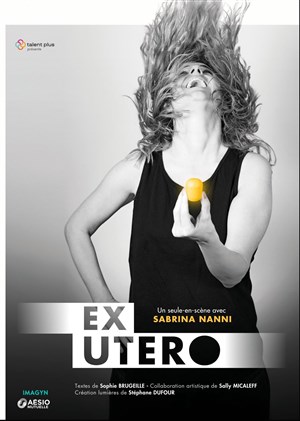 Affiche de Sabrina Nanni dans Ex Utero