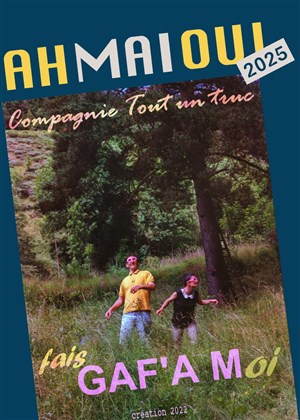 Affiche de Fais GAF'A moi
