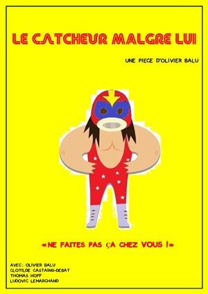 Affiche de Le catcheur malgré lui