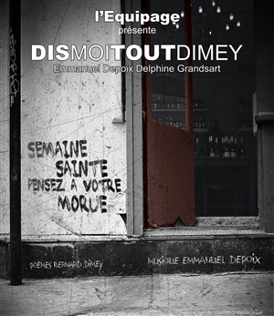 Affiche de Dis-moi tout Dimey