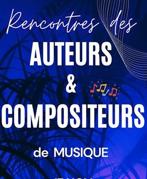 Affiche de Rencontres des Auteurs et Compositeurs de Musique