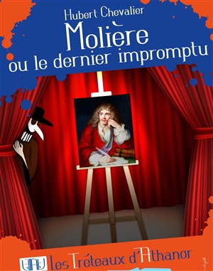 Affiche de Molière ou le dernier impromptu
