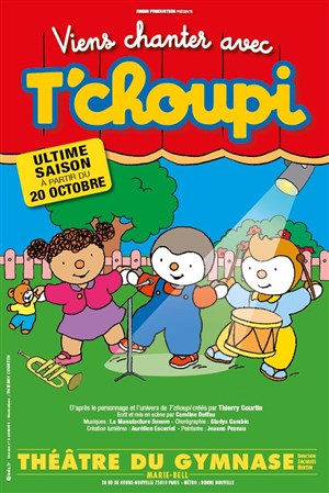 Affiche de Viens chanter avec T'Choupi ! | Ultime saison