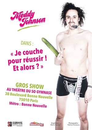 Affiche de Meddy Johnson dans Je couche pour réussir, et alors !?