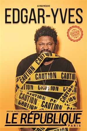 Affiche de Edgar-Yves dans Certifié taquin !