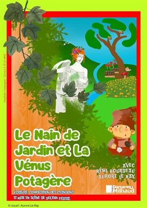 Affiche de Le Nain de jardin et la Vénus potagère