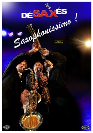 Affiche de Les Désaxés dans Saxophonissimo