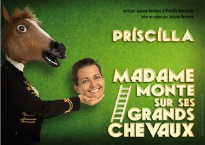 Affiche de Priscilla dans Madame monte sur ses grands chevaux