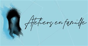 Affiche de Ateliers en famille