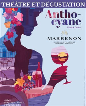 Affiche de Anthocyane, la pièce de théâtre qui fait déguster le vin