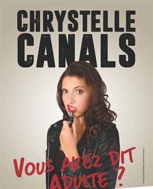 Affiche de Chrystelle Canals dans Vous avez dit Adulte ?