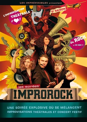 Affiche de Improrock !! Spéciale soirée festive impros et concert rock - Saison 6