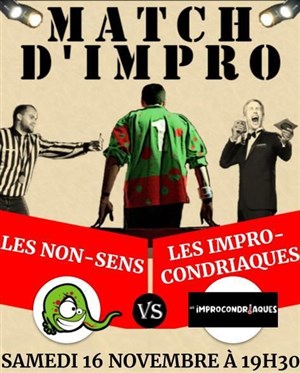 Affiche de Match d'impro : Les Non Sens rencontrent les Improcondriaques