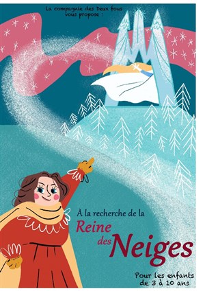 Affiche de A la recherche de la reine des neiges