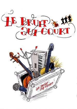 Le bruit qui court : Partez pas !