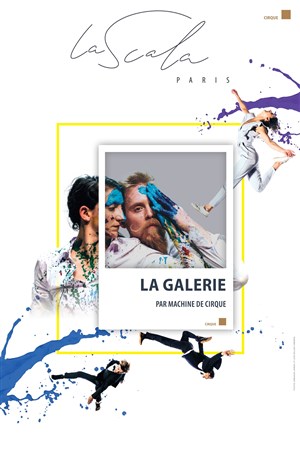 Affiche de La Galerie | par la Machine de Cirque