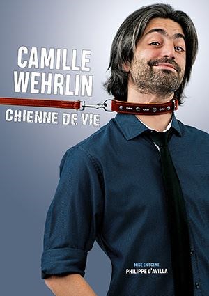 Affiche de Camille Wehrlin dans Chienne de vie