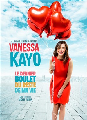Affiche de Vanessa Kayo dans Le dernier boulet du reste de ma vie