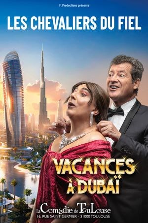 Les chevaliers du fiel dans Vacances à Dubaï
