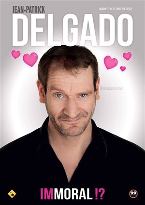 Affiche de Jean-Patrick Delgado dans Immoral