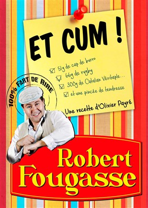 Affiche de Olivier Payré dans Et Cum ! Robert Fougasse