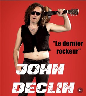 Affiche de John Déclin dans Le Dernier Rockeur