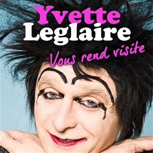 Affiche de Yvette Leglaire dans Yvette Leglaire vous rend visite