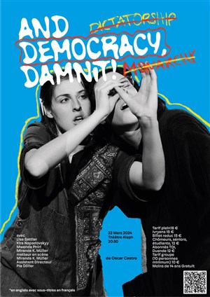 Affiche de And democracy damn it !