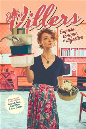 Affiche de Julie Villers dans Exquise, tonique et digestive