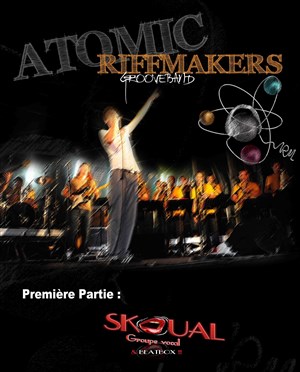Affiche de Atomic Riffmakers | En 1ère partie : Skoual