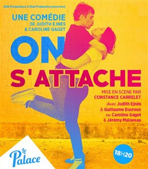 Affiche de On s'attache