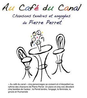 Affiche de Dominique Babillotte, au café du Canal, chansons tendres et engagées de Pierre Perret