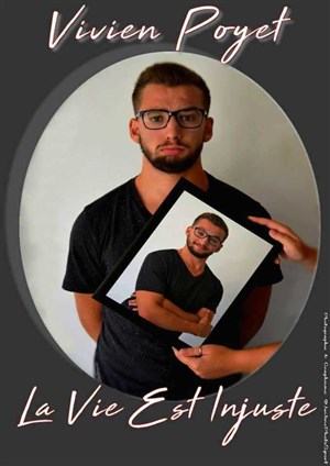 Affiche de Vivien Poyet dans La vie est injuste