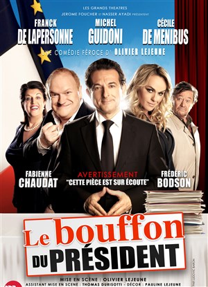 Affiche de Le Bouffon du Président | avec Cécile de Ménibus