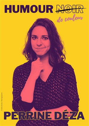 Affiche de Perrine Déza dans Humour de couleur