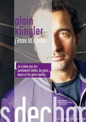 Affiche de Alain Klingler : J'étais là / Avant