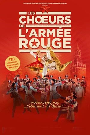 Affiche de Les Choeurs de l'Armée Rouge | Une Nuit à l'Opéra