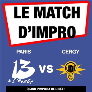 Affiche de Match d'improvisation Paris - Cergy Pontoise