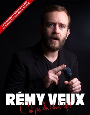Affiche de Rémy Veux dans C'est pas du Stand-Up