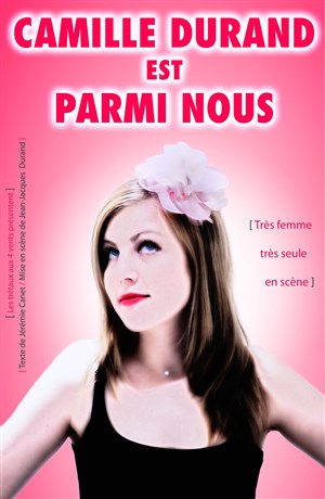 Affiche de Camille Durand dans Camille Durand est parmi nous