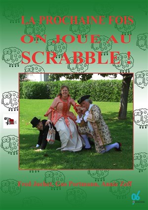Affiche de La prochaine fois, on joue au Scrabble