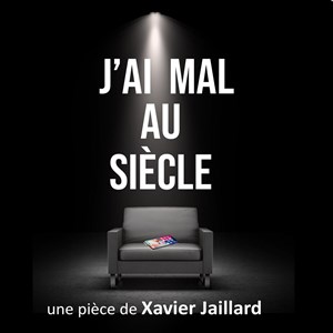 Affiche de J'ai mal au siècle