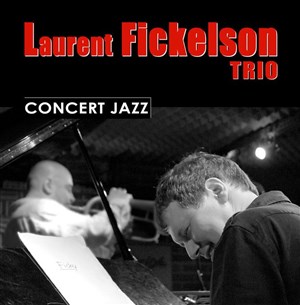 Affiche de Laurent Fickelson Trio