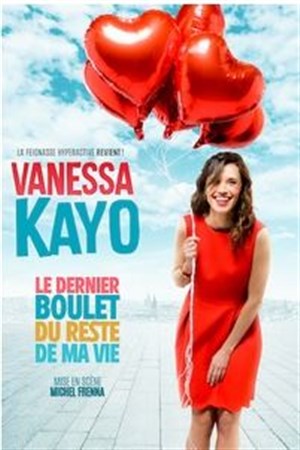 Affiche de Vanessa Kayo dans Le dernier boulet du reste de ma vie