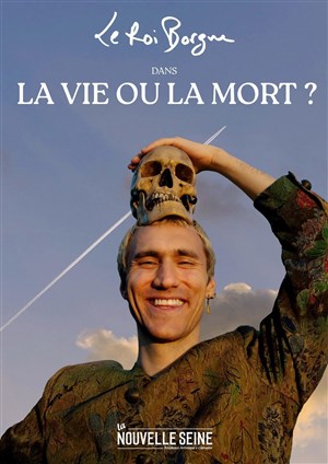 Affiche de Le Roi Borgne dans La vie ou la mort ?