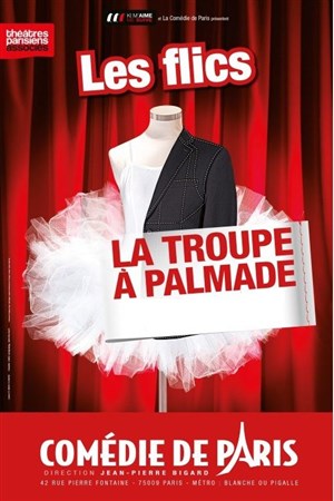 Affiche de La troupe à Palmade dans Les Flics