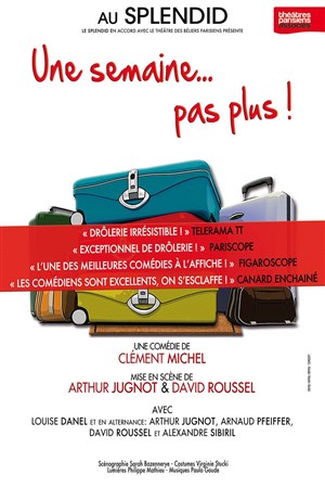 Affiche de Une semaine... pas plus !