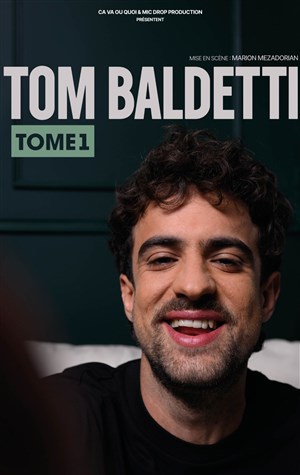 Affiche de Tom Baldetti dans Tome 1
